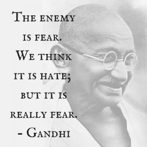 Gandhi - Fear